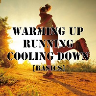 ॼ Warming Up RunnningCooling Down Basics